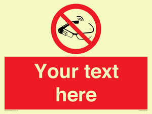 Custom prohibition Use of smart glasses prohibited