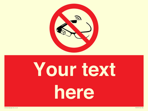 Custom prohibition Use of smart glasses prohibited