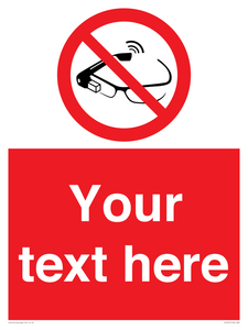 Custom prohibition Use of smart glasses prohibited