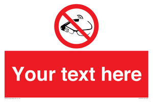 Custom prohibition Use of smart glasses prohibited