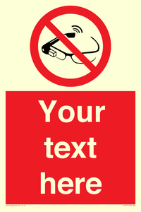Custom prohibition Use of smart glasses prohibited