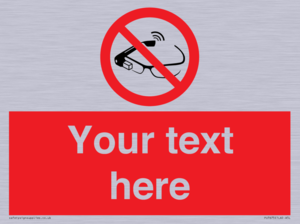 Custom prohibition Use of smart glasses prohibited