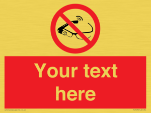 Custom prohibition Use of smart glasses prohibited