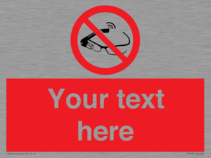 Custom prohibition Use of smart glasses prohibited
