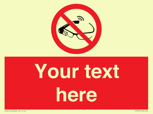Custom prohibition Use of smart glasses prohibited