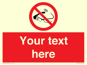 Custom prohibition Use of smart glasses prohibited