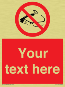 Custom prohibition Use of smart glasses prohibited