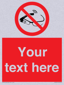 Custom prohibition Use of smart glasses prohibited