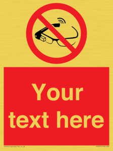 Custom prohibition Use of smart glasses prohibited