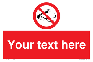 Custom prohibition Use of smart glasses prohibited