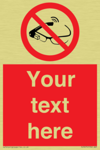 Custom prohibition Use of smart glasses prohibited
