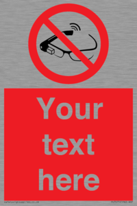 Custom prohibition Use of smart glasses prohibited