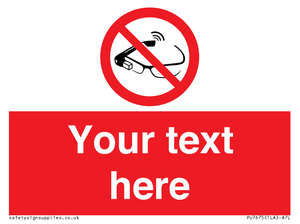 Custom prohibition Use of smart glasses prohibited