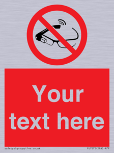 Custom prohibition Use of smart glasses prohibited