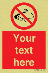 Custom prohibition Use of smart glasses prohibited