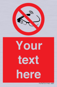 Custom prohibition Use of smart glasses prohibited