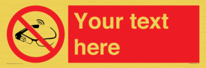 Custom prohibition Use of smart glasses prohibited