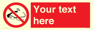 Custom prohibition Use of smart glasses prohibited