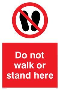 Do not walk or stand here