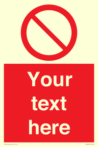 Custom prohibition sign
