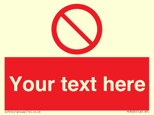 Custom prohibition sign