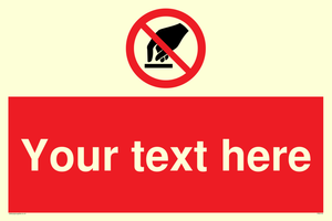 Custom Do Not Touch Sign