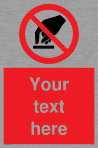 Custom Do Not Touch Sign