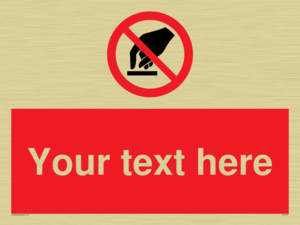 Custom Do Not Touch Sign