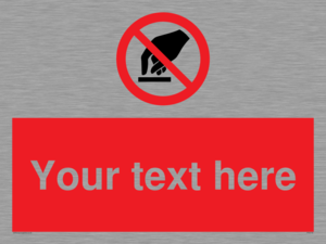 Custom Do Not Touch Sign