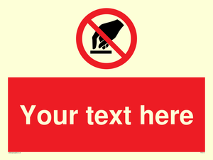 Custom Do Not Touch Sign