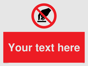 Custom Do Not Touch Sign