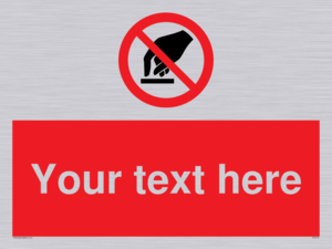 Custom Do Not Touch Sign