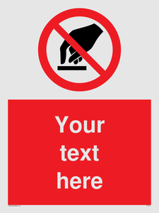 Custom Do Not Touch Sign