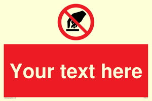 Custom Do Not Touch Sign