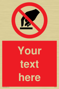 Custom Do Not Touch Sign