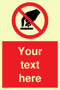 Custom Do Not Touch Sign