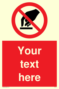 Custom Do Not Touch Sign