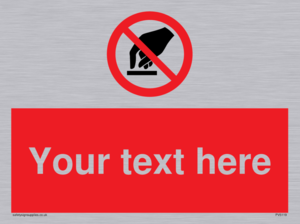 Custom Do Not Touch Sign
