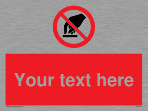 Custom Do Not Touch Sign