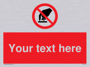 Custom Do Not Touch Sign