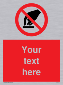 Custom Do Not Touch Sign
