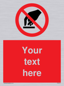 Custom Do Not Touch Sign