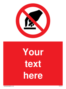 Custom Do Not Touch Sign