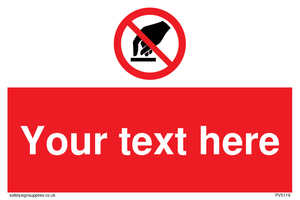 Custom Do Not Touch Sign