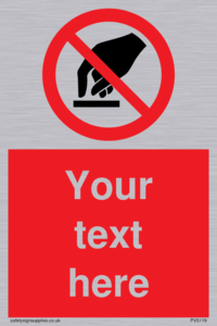 Custom Do Not Touch Sign