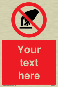 Custom Do Not Touch Sign