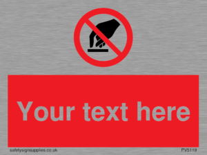 Custom Do Not Touch Sign