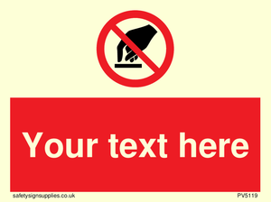 Custom Do Not Touch Sign