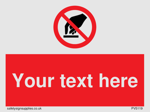 Custom Do Not Touch Sign