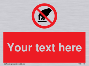 Custom Do Not Touch Sign